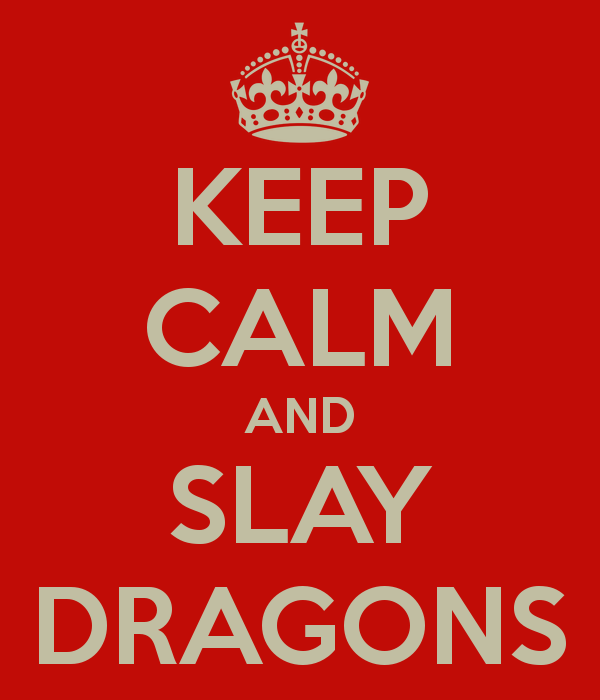 keep-calm-and-slay-dragons-1